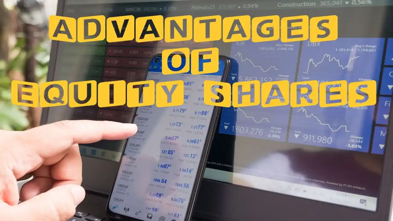 Advantages of Equity Shares-Advantages of Equity Shares Advantages