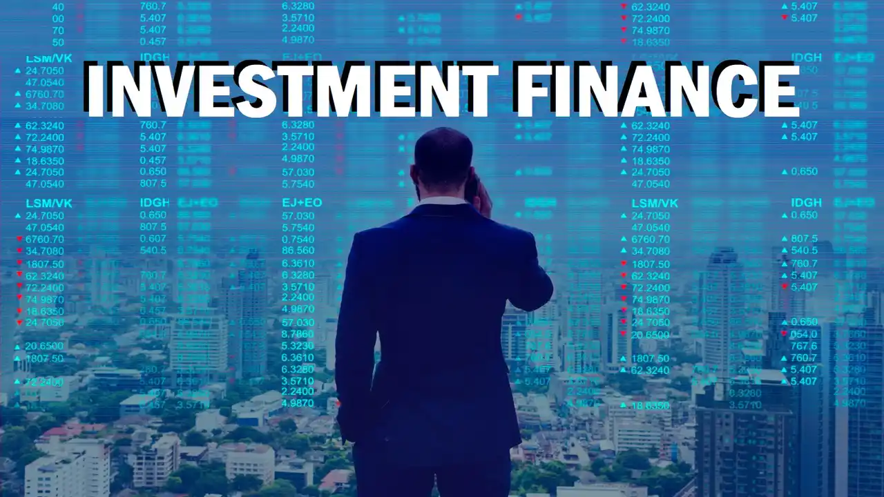 Investment Finance-What is Investment Finance-Importance of Investment Finance-How To Start Investment Finance-Features of Investment Finance