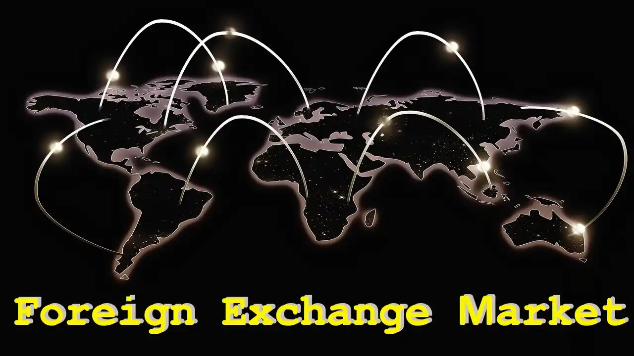 Types of Foreign Exchange Market-What is Foreign Exchange Market-Example of Foreign Exchange Market Functions-Features-Advantages-Disadvantages of Foreign Market