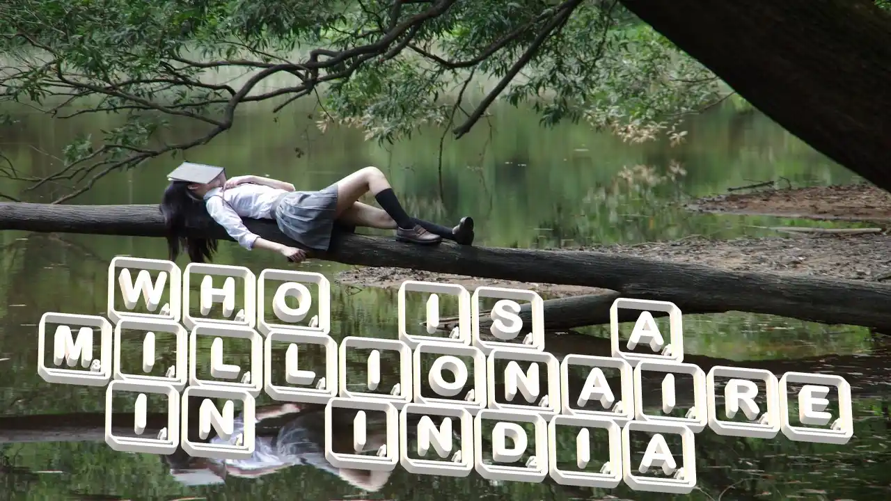 Who is a Millionaire in India-Who is a Millionaire in India